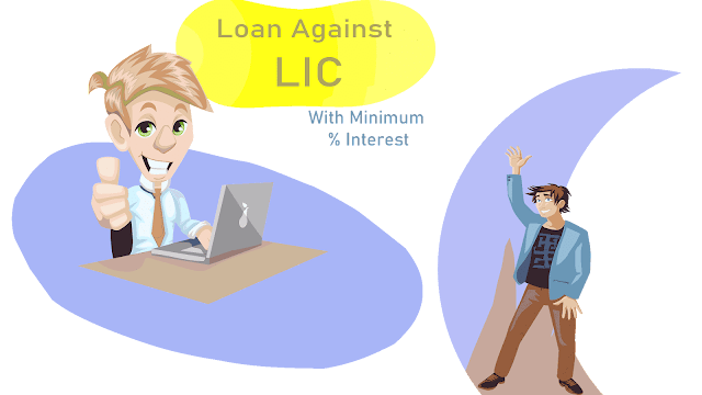 Get Fastest Loan Against LIC Policy in Just 3 Simple Steps 1 Loan Against LIC Policy, LIC Policy