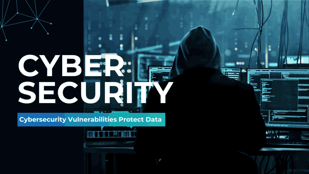 7 Urgent Cybersecurity Vulnerabilities: Protect Your Data Now (2025)