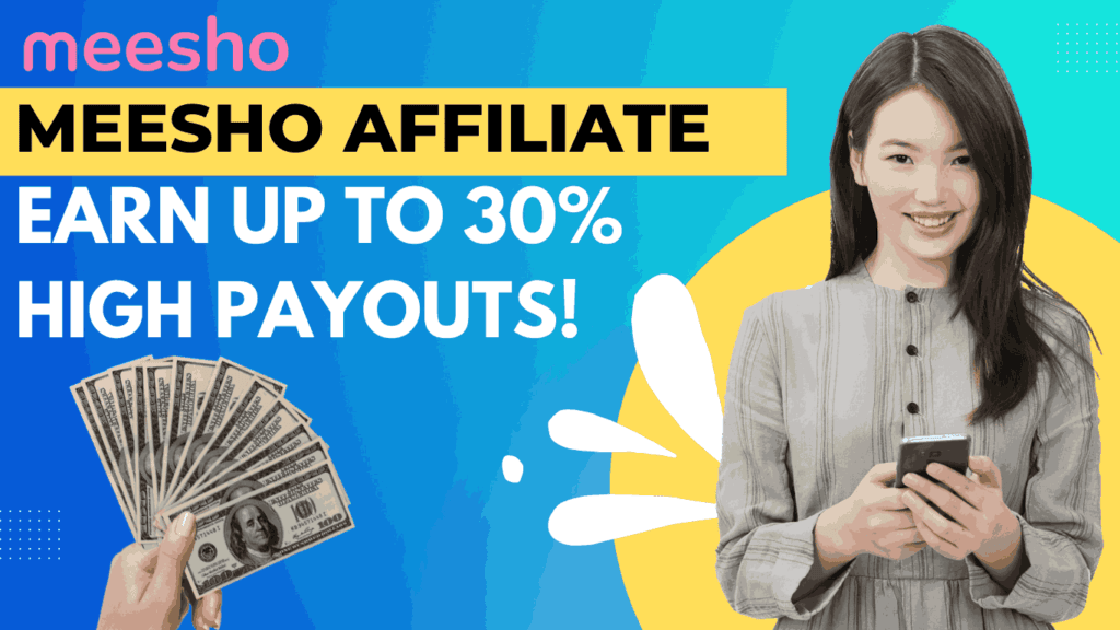Meesho Affiliate Commission Rate 2025: Unlock 30% High Payouts 4 Meesho Affiliate Commission Rate 2025 Earn Up to 30% High Payouts!